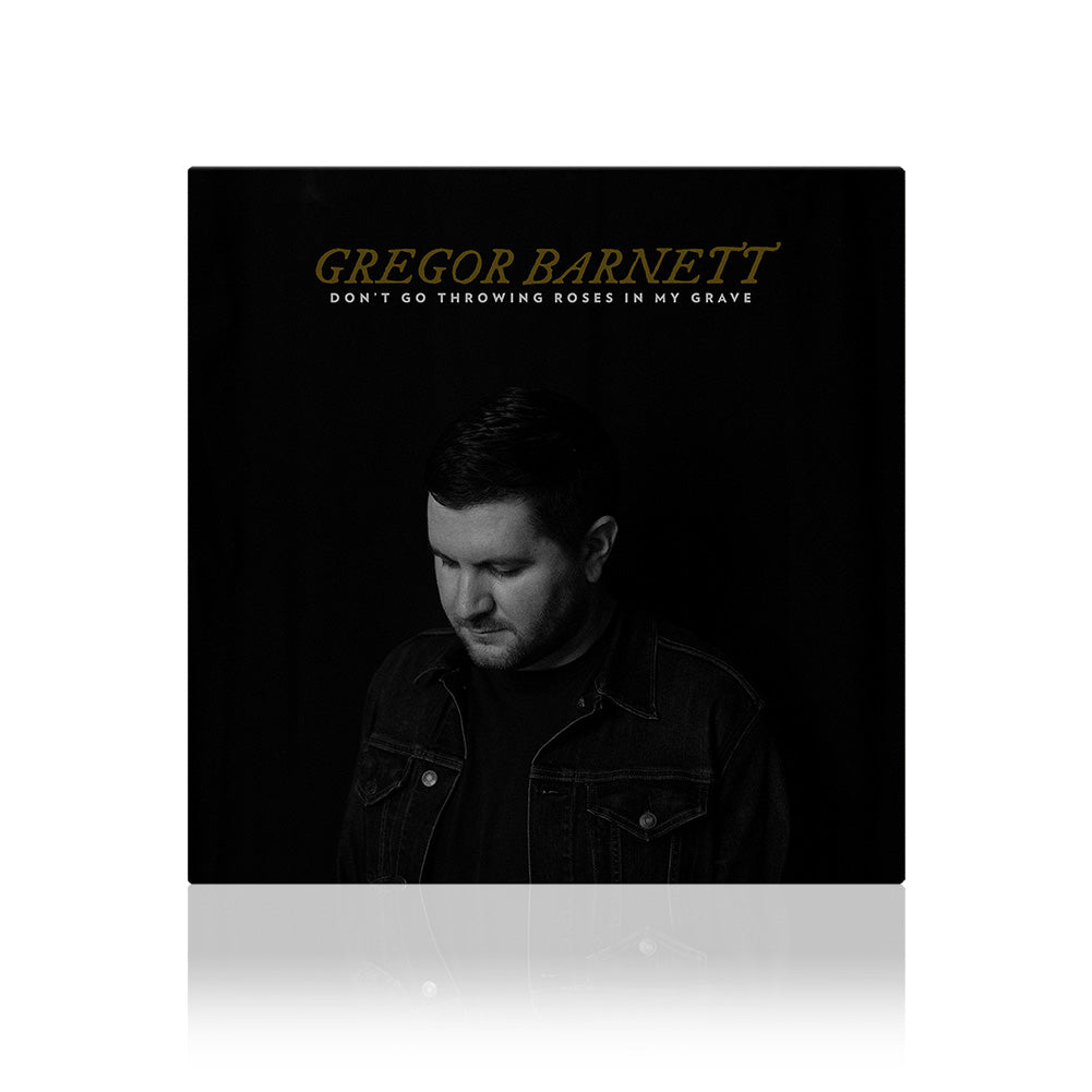 Gregor Barnett (Don't Go Throwing Roses In My Grave) CD