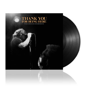 Thank You For Being Here (Live) | 180g Black Vinyl